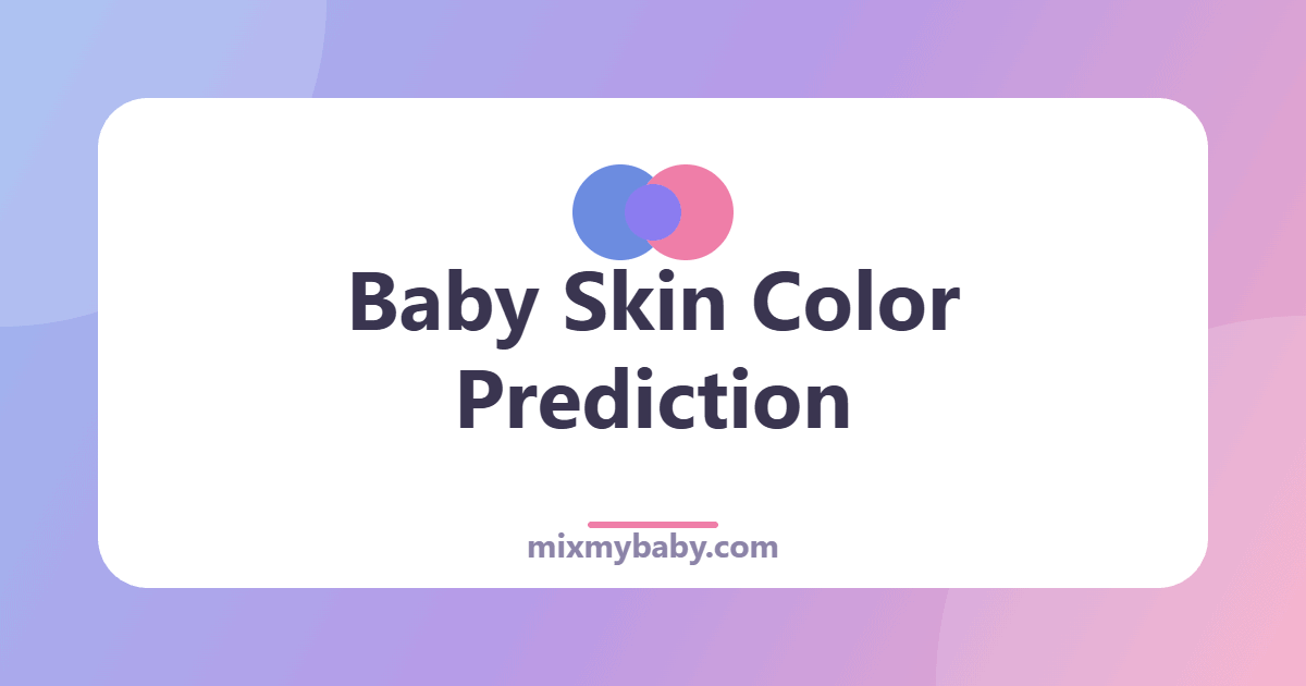 Baby Skin Color Prediction: What Genetics Says